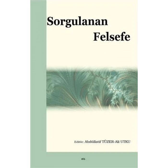 Sorgulanan Felsefe