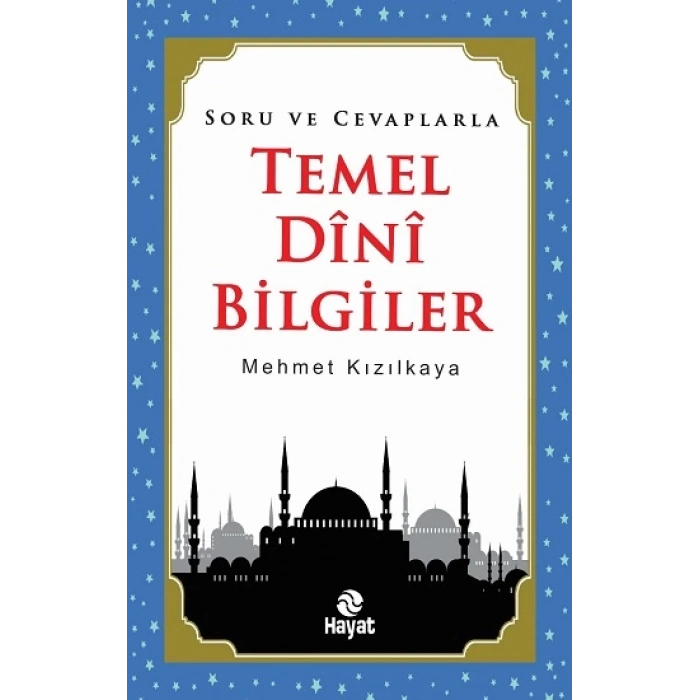 Soru ve Cevaplarla Temel Dini Bilgiler