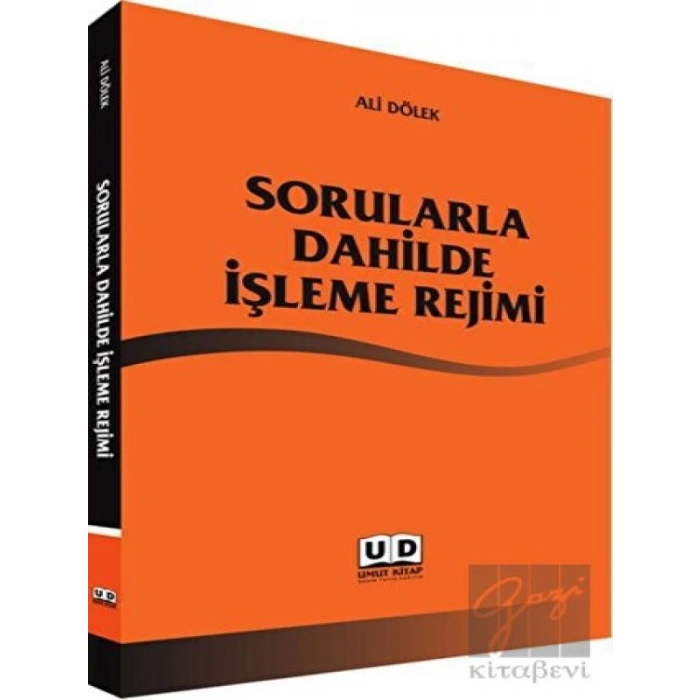 Sorularla Dahilde İşleme Rejimi