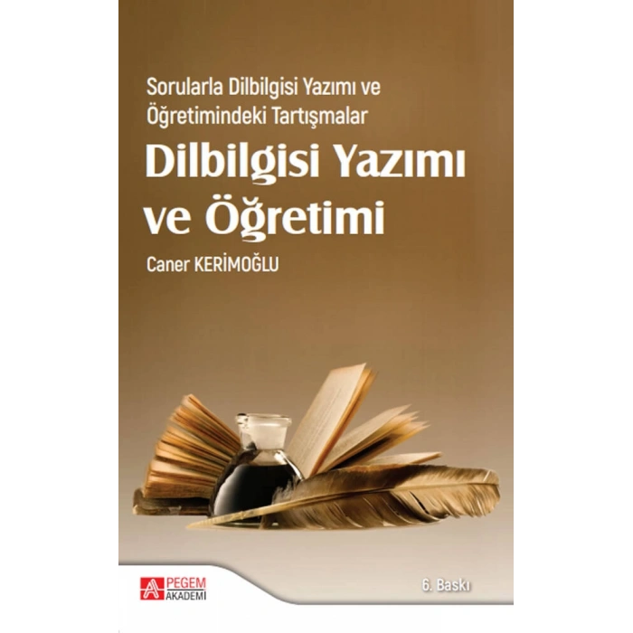 Sorularla Dilbilgisi Yazımı ve Öğretimindeki Tartışmalar Dilbilgisi Yazımı ve Öğretimi