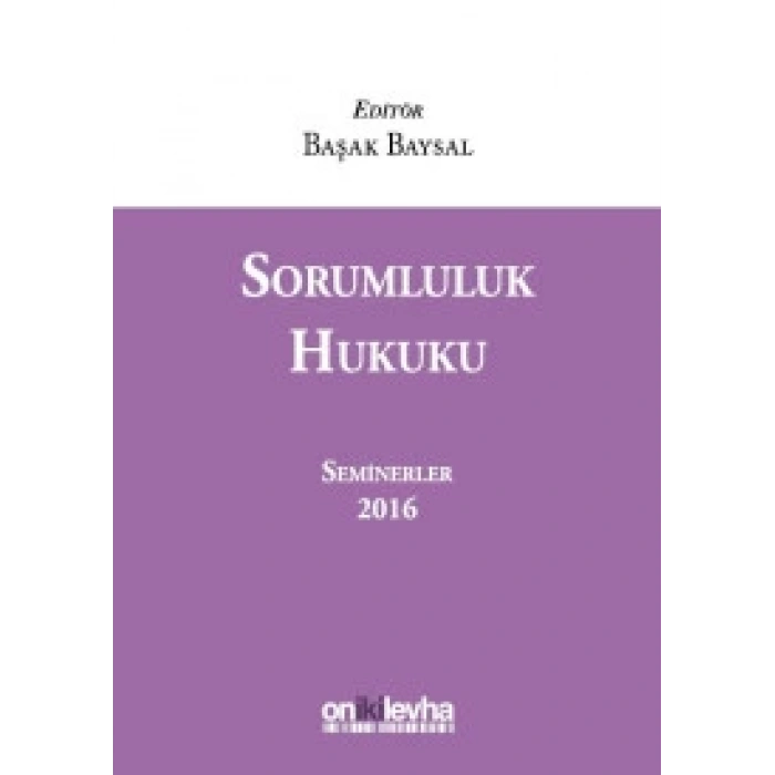 Sorumluluk Hukuku (Seminerler) 2016