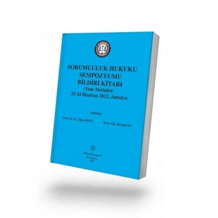 Sorumluluk Hukuku Sempozyumu Bildiri Kitabı