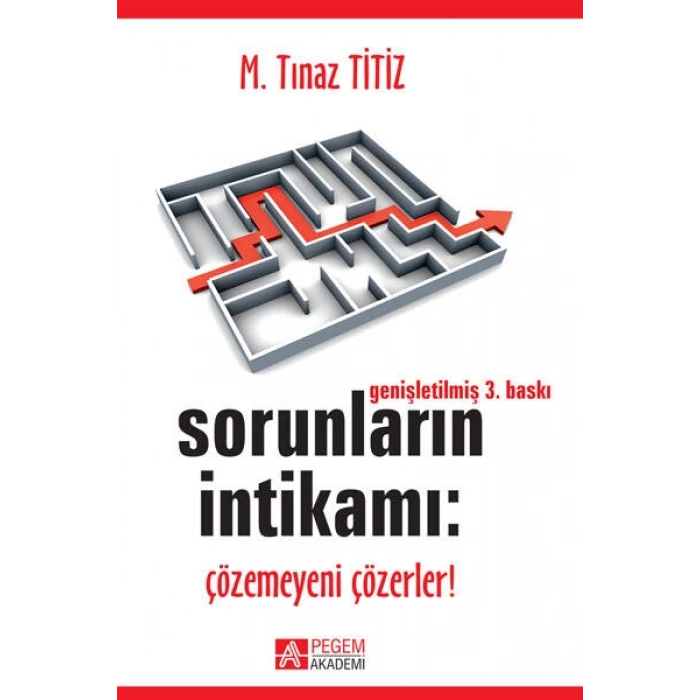Sorunların İntikamı: Çözemeyeni Çözerler!