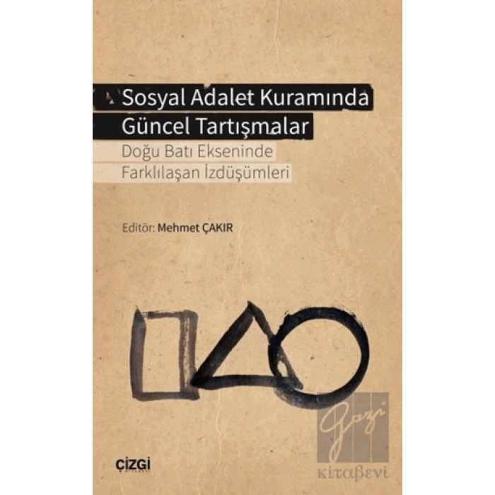 Sosyal Adalet Kuramında Güncel Tartışmalar