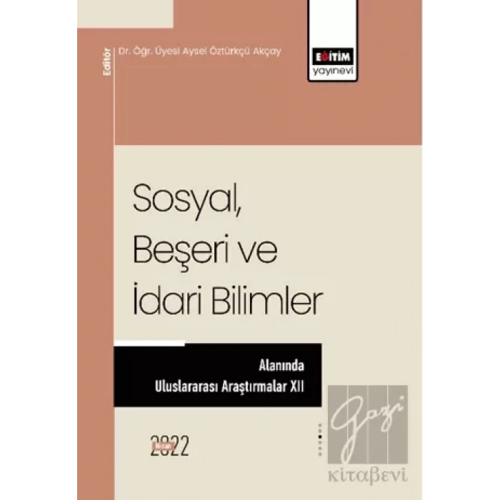 Sosyal Beşeri Ve İdari Bilimler Alanında Uluslararası Araştırmalar XII