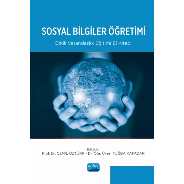 SOSYAL BİLGİLER ÖĞRETİMİ - Etkili Vatandaşlık Eğitimi El Kitabı