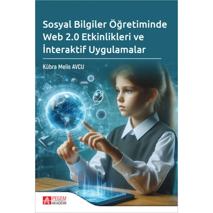Sosyal Bilgiler Öğretiminde Web 2.0 Etkinlikleri ve İnteraktif Uygulamalar