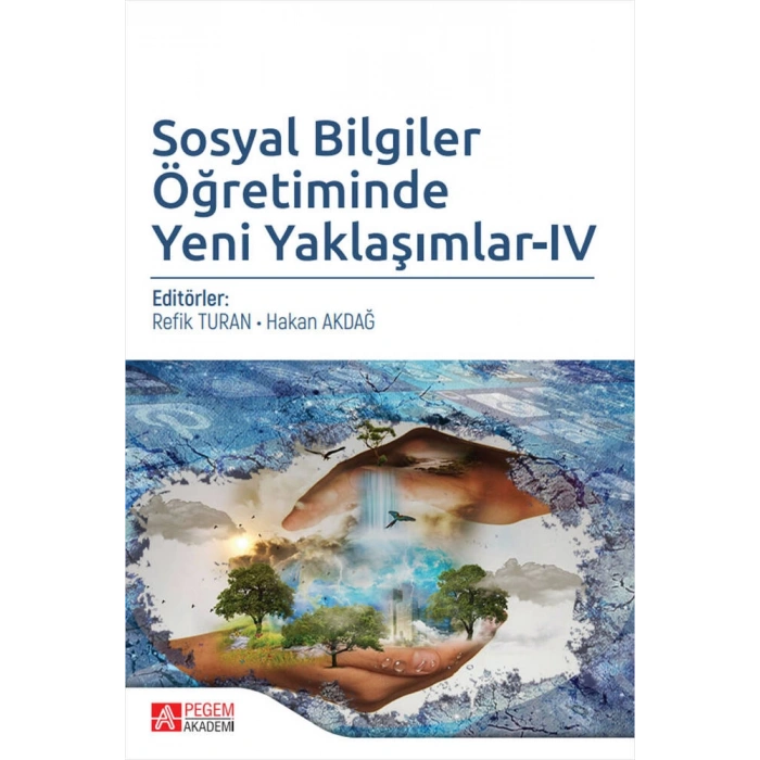Sosyal Bilgiler Öğretiminde Yeni Yaklaşımlar - IV