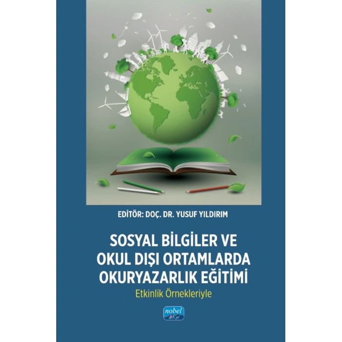 Sosyal Bilgiler ve Okul Dışı Ortamlarda Okuryazarlık Eğitimi: Etkinlik Örnekleriyle