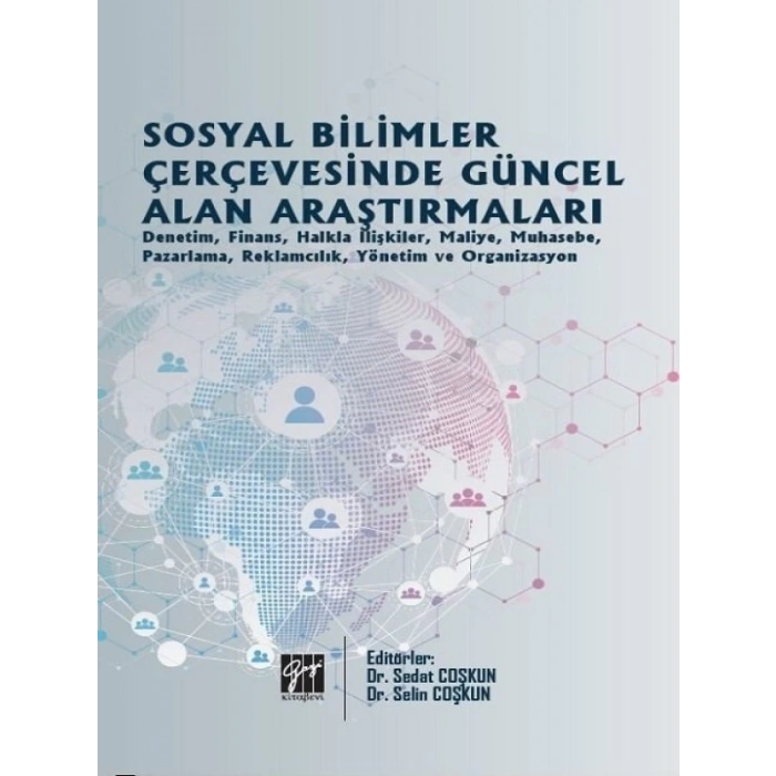 Sosyal Bilimler Çerçevesinde Güncel Alan Araştırmaları - Dr. Sedat Coşkun, Dr. Selin Coşkun