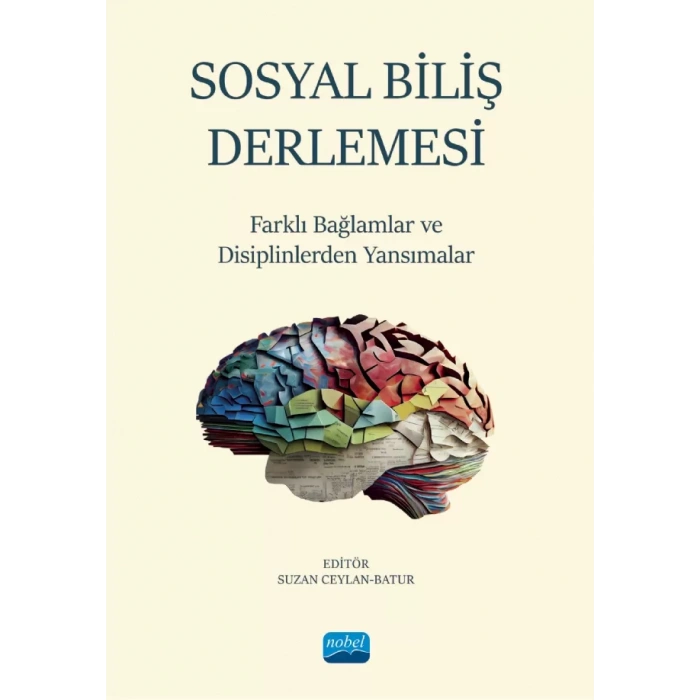 SOSYAL BİLİŞ DERLEMESİ - Farklı Bağlamlar ve Disiplinlerden Yansımalar