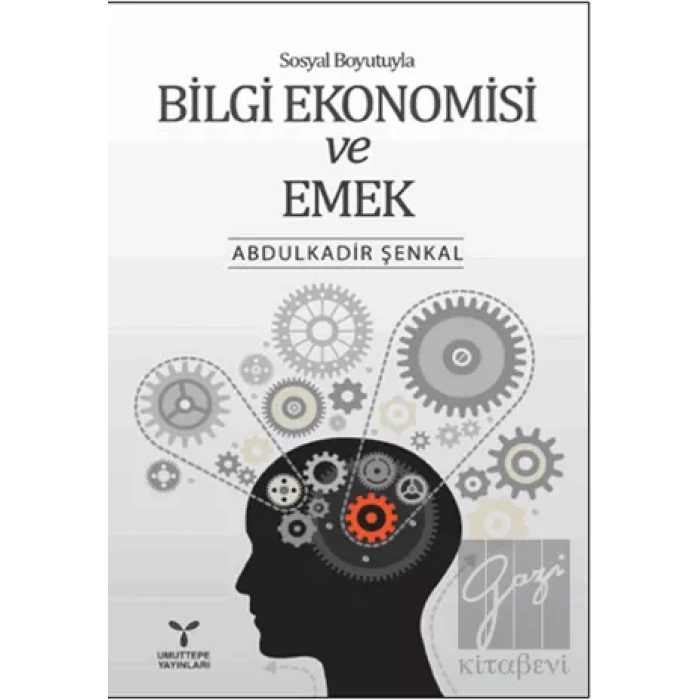 Sosyal Boyutuyla Bilgi Ekonomisi ve Emek