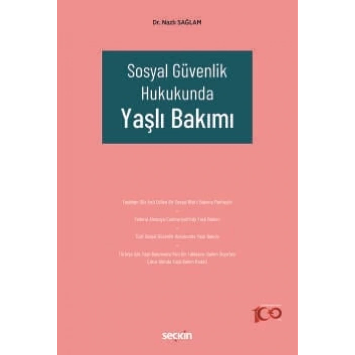 Sosyal Güvenlik Hukukunda Yaşlı Bakımı