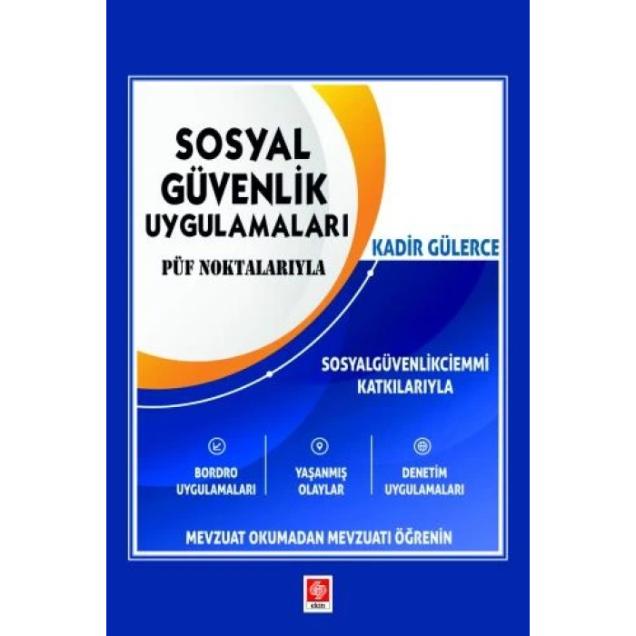 Sosyal Güvenlik Uygulamaları Kadir Gülerce