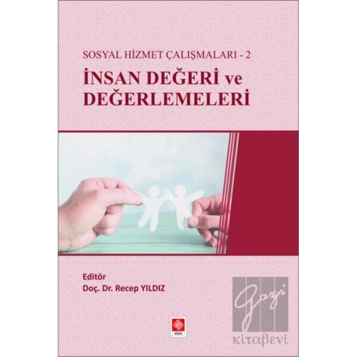 Sosyal Hizmet Çalışmaları-2 İnsan Değeri ve Değerlemeleri