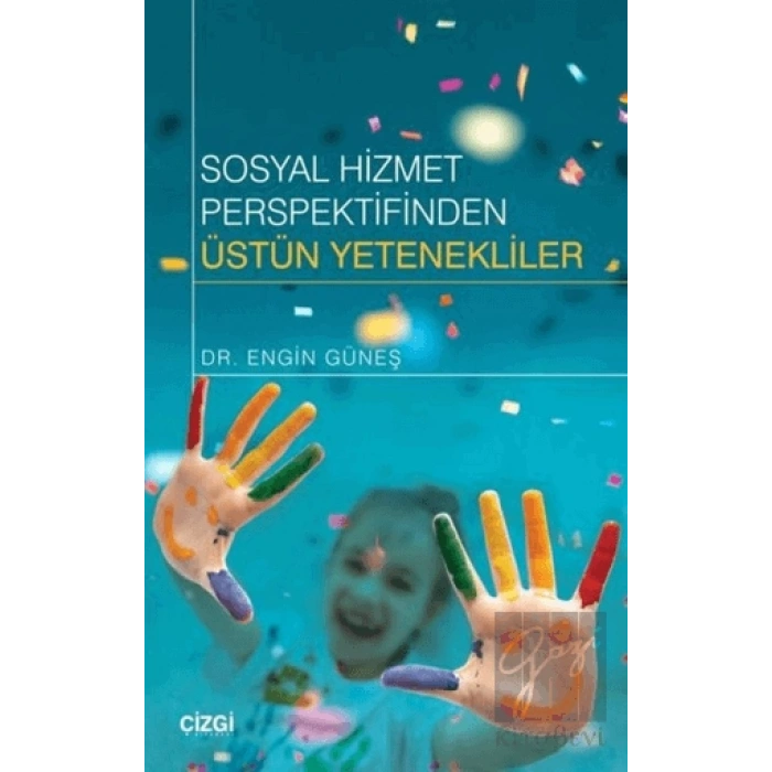 Sosyal Hizmet Perspektifinden Üstün Yetenekliler