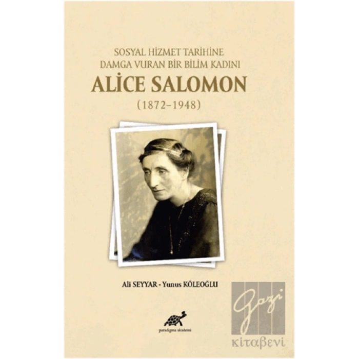 Sosyal Hizmet Tarihine Damga Vuran Bir Bilim Kadını Alice Salomon