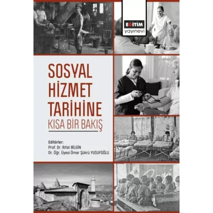 Sosyal Hizmet Tarihine Kısa Bir Bakış