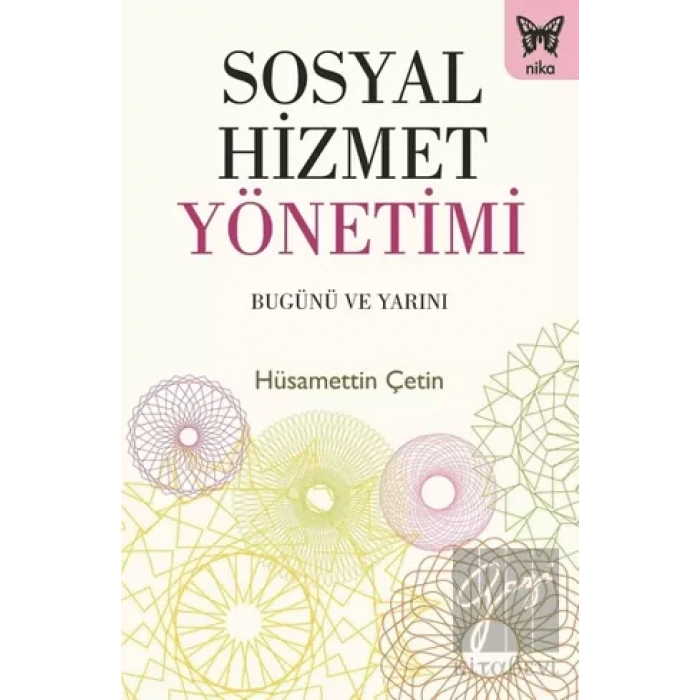 Sosyal Hizmet Yönetimi: Bugünü ve Yarını