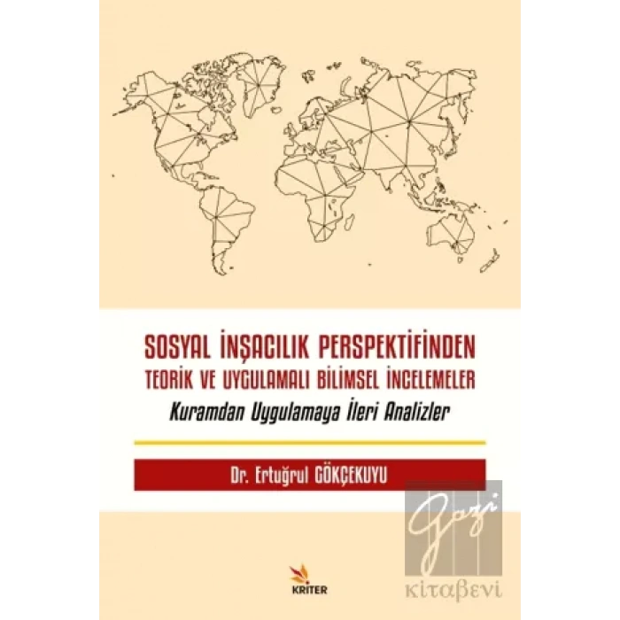 Sosyal İnşacılık Perspektifinden Teorik ve Uygulamalı Bilimsel İncelemeler