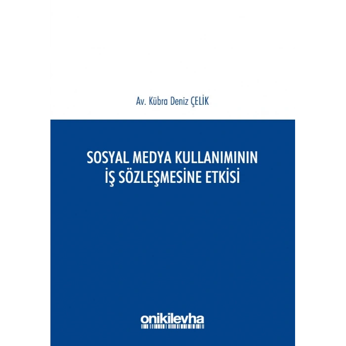 Sosyal Medya Kullanımının İş Sözleşmesine Etkisi