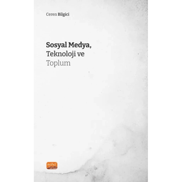 Sosyal Medya, Teknoloji ve Toplum