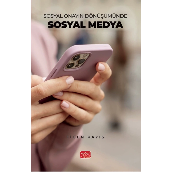 Sosyal Onayın Dönüşümünde Sosyal Medya