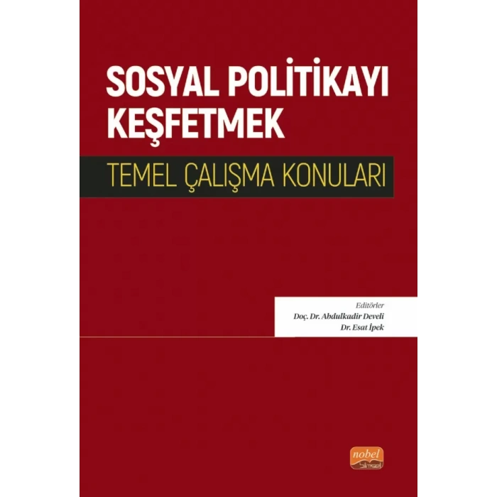 SOSYAL POLİTİKAYI KEŞFETMEK - Temel Çalışma Konuları