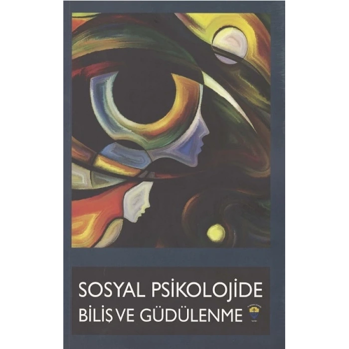 Sosyal Psikolojide Biliş ve Güdülenme
