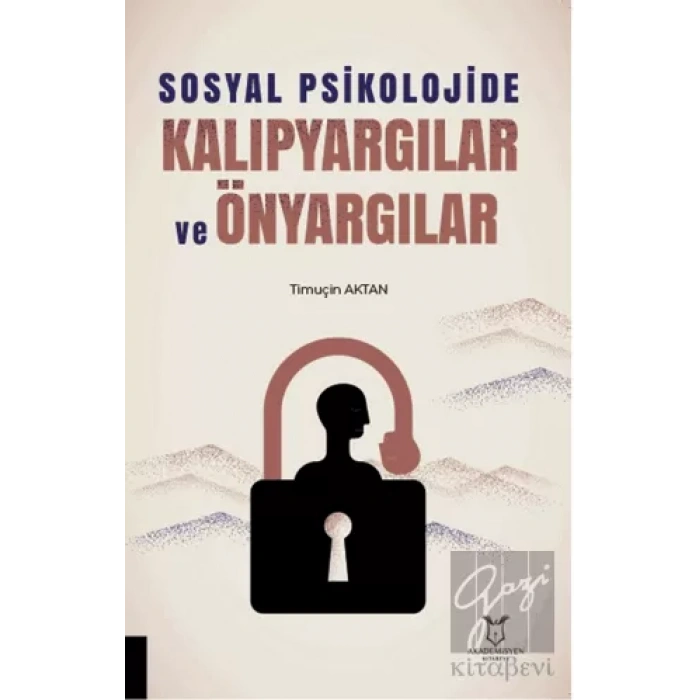 Sosyal Psikolojide Kalıpyargılar ve Önyargılar
