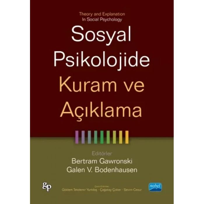 SOSYAL PSİKOLOJİDE KURAM VE AÇIKLAMA - Theory and Explanation in Social Psychology