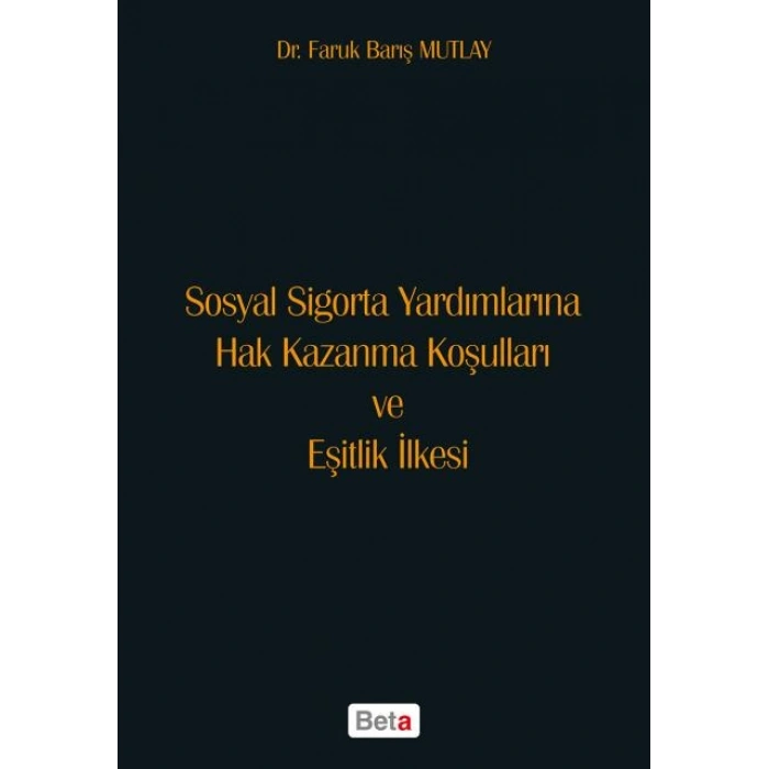Sosyal Sigorta Yardımlarına Hak Kazanma Koşulları
