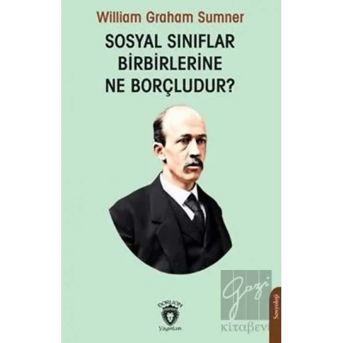 Sosyal Sınıflar Birbirlerine Ne Borçludur?