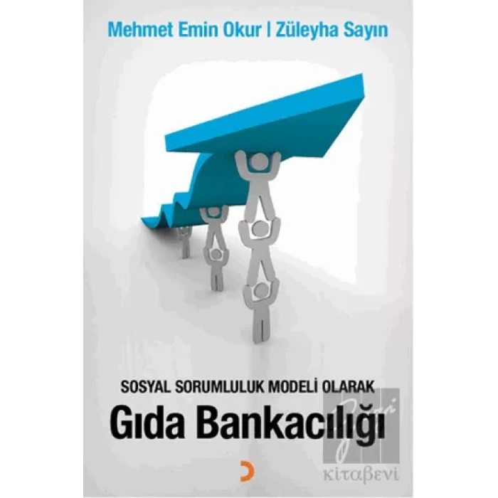 Sosyal Sorumluluk Modeli Olarak Gıda Bankacılığı