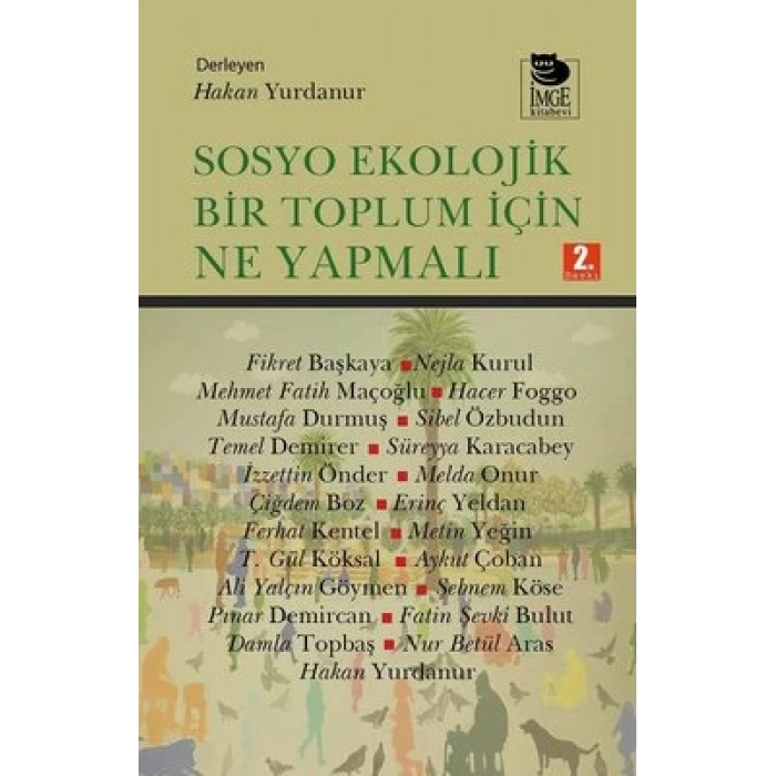 Sosyo Ekolojik Bir Toplum İçin Ne Yapmalı