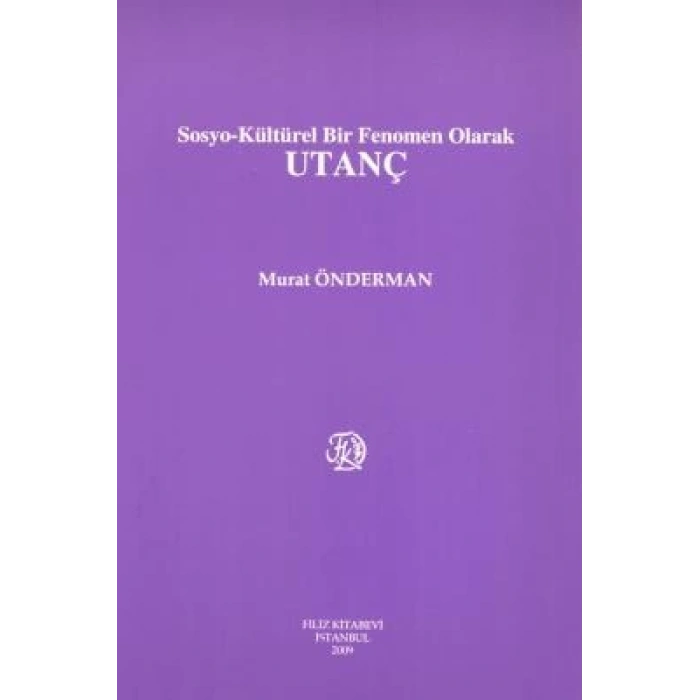 Sosyo-Kültürel Bir Fenomen Olarak UTANÇ
