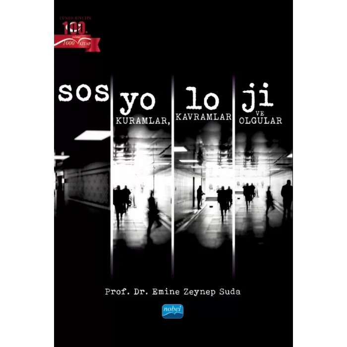 SOSYOLOJİ - Kuramlar, Kavramlar ve Olgular