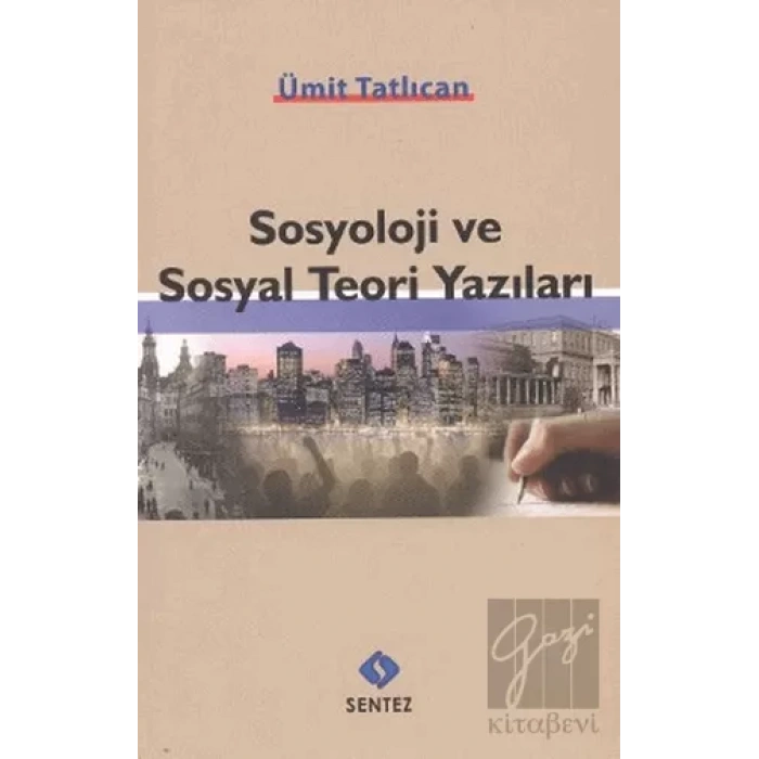 Sosyoloji ve Sosyal Teori Yazıları