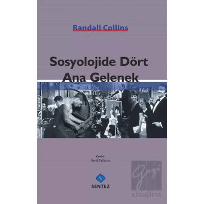 Sosyolojide Dört Ana Gelenek