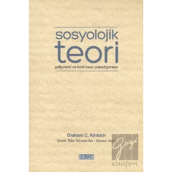 Sosyolojik Teori Gelişmesi ve Belli Başlı Paradigmalar