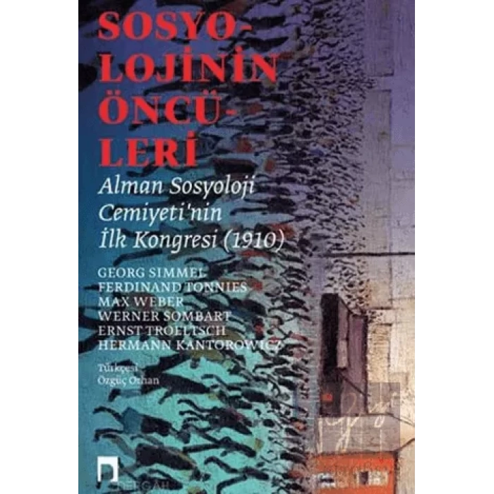 Sosyolojinin Öncüleri