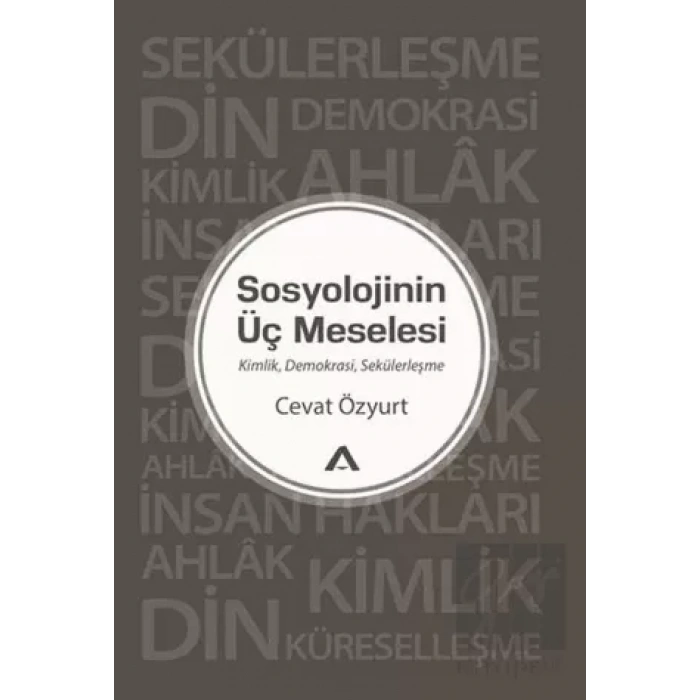 Sosyolojinin Üç Meselesi