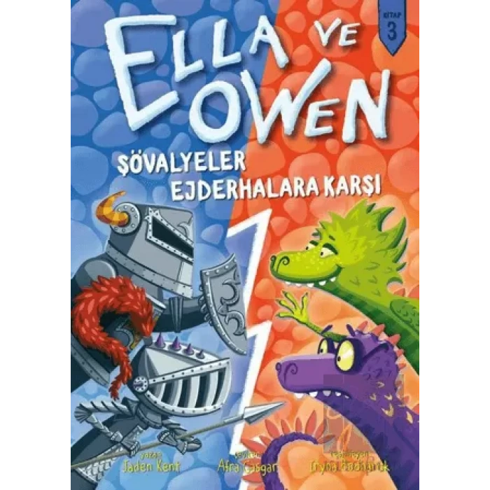 Şövalyeler Ejderhalara Karşı - Ella ve Owen 3