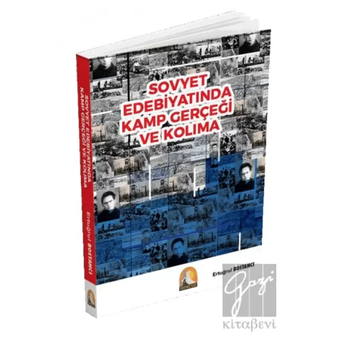 Sovyet Edebiyatında Kamp Gerçeği ve Kolıma