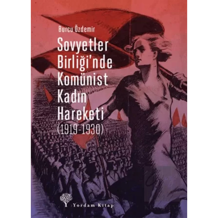 Sovyetler Birliği’nde Komünist Kadın Hareketi (1919-1930)