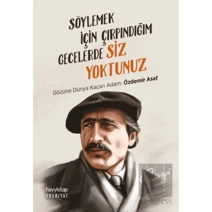 Söylemek İçin Çırpındığım Gecelerde Siz Yoktunuz