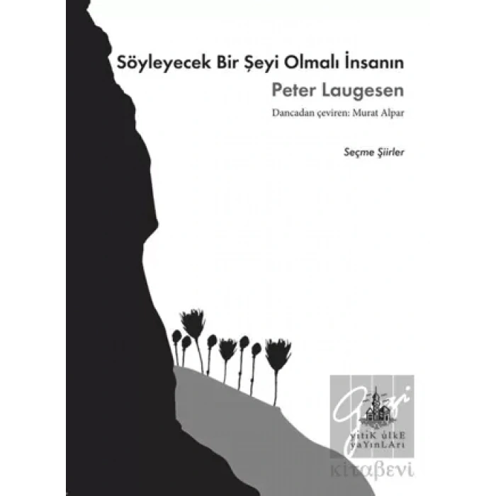 Söyleyecek Bir Şeyi Olmalı İnsanın