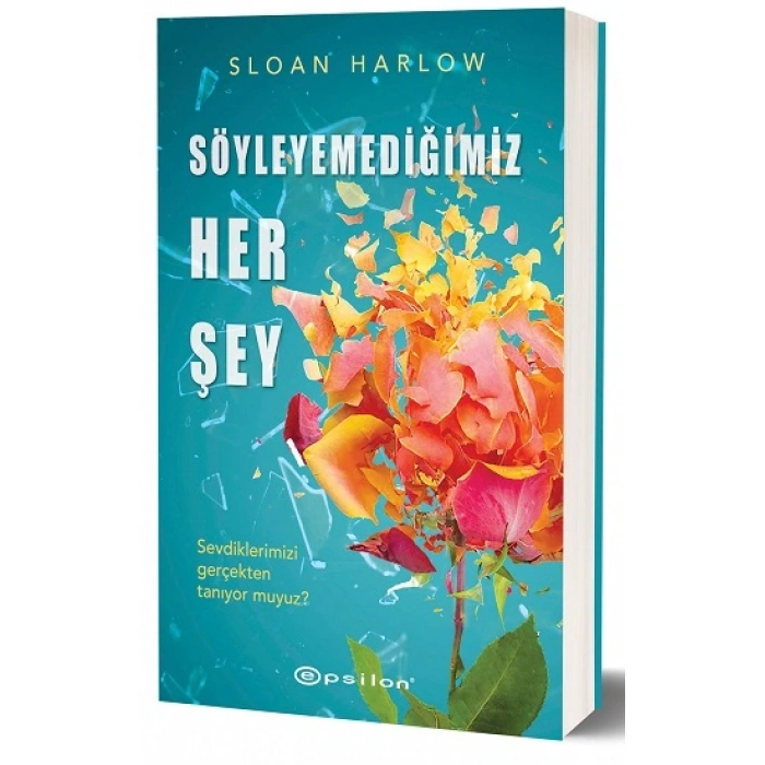 Söyleyemediğimiz Her Şey