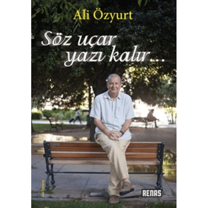 Söz Uçar Yazı Kalır