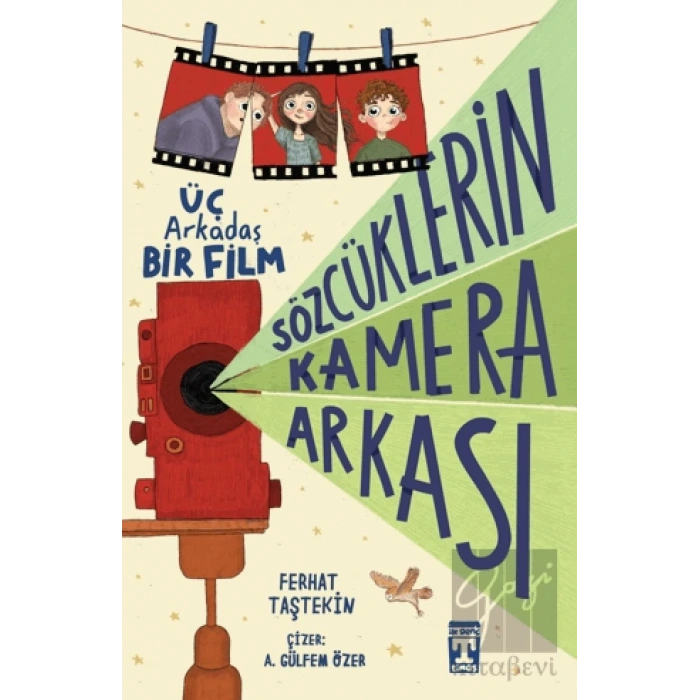 Sözcüklerin Kamera Arkası Üç Arkadaş Bir Film